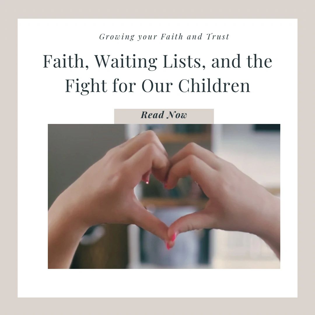 Faith, Waiting Lists, and the Fight for Our Children