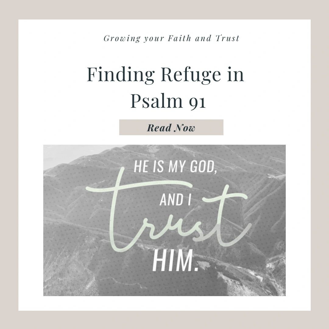 Finding Refuge in Psalm 91
