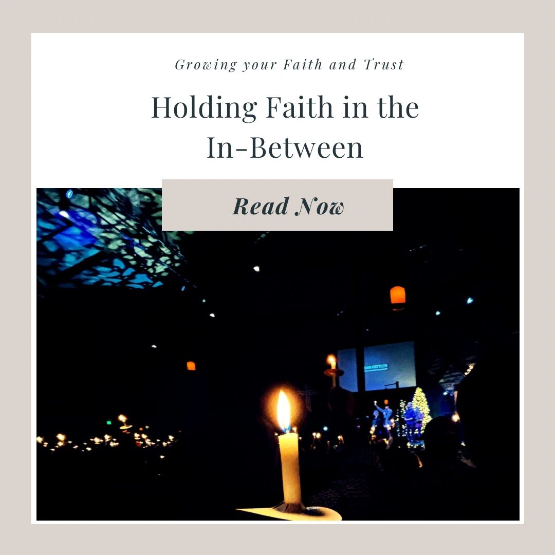 Holding Faith in the In-Between