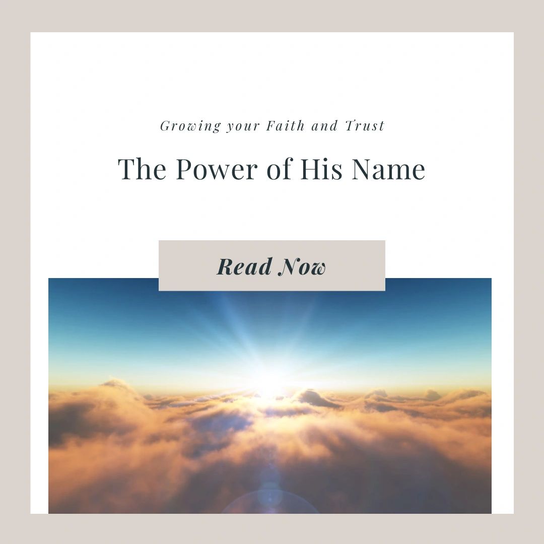 The Power of His Name