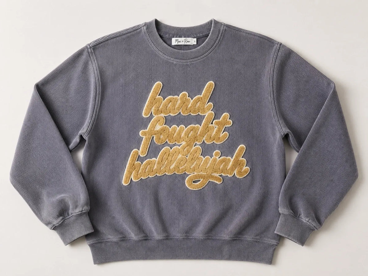 Hard Fought Hallelujah Corded Crewneck | Christian Sweatshirt