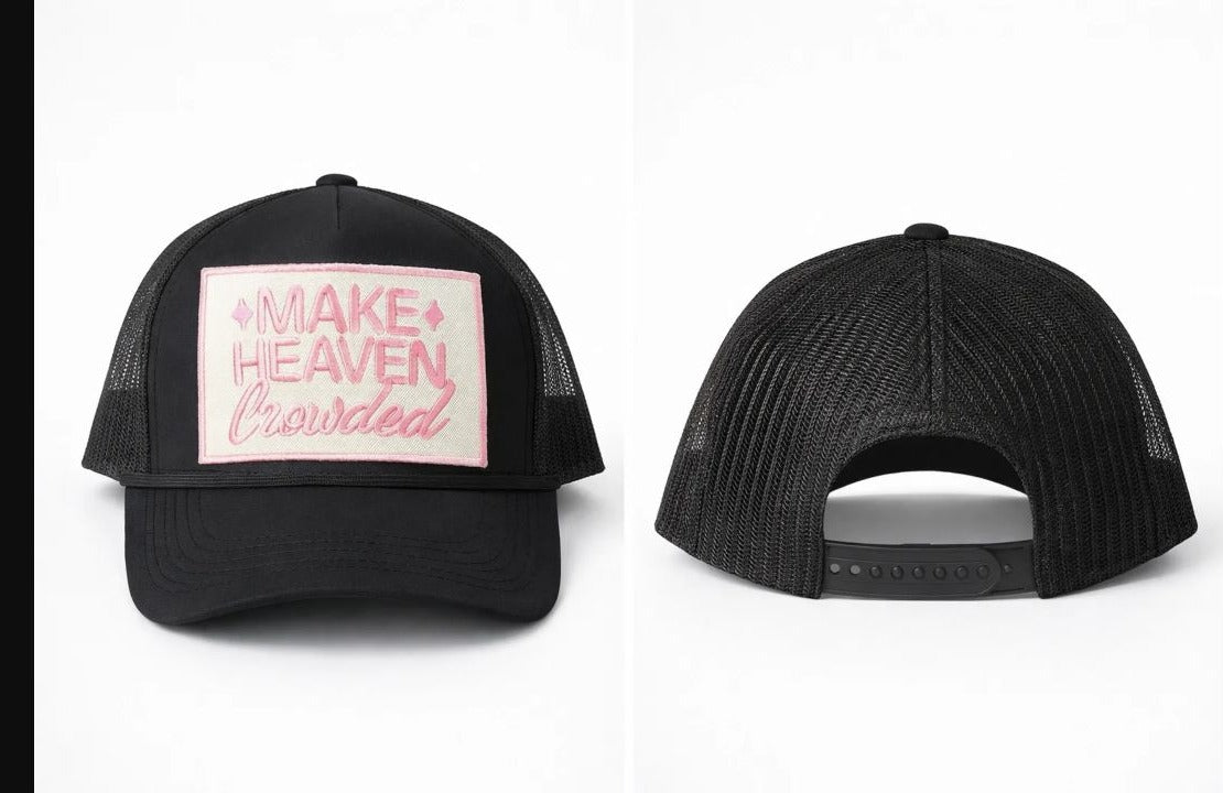 Make Heaven Crowded Hat