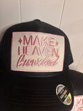 Make Heaven Crowded Hat